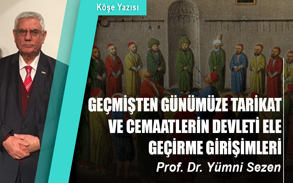 809131GEÇMİŞTEN_GÜNÜMÜZE_TARİKAT_ve_CEMAATLERİN_DEVLETİ_ELE_GEÇİRME_GİRİŞİMLERİ.jpg